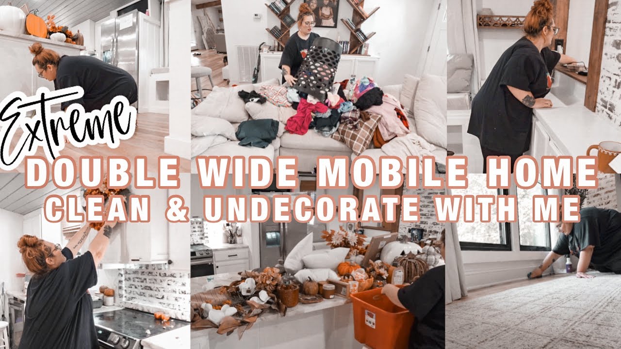 Huge Double Wide Mobile Home Clean Undecorate With Me Taking Down