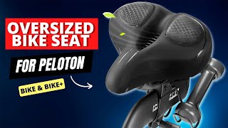 Oversized Bike Seat for Peloton Bike & Bike+