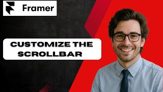 How to Customize the Scrollbar in Framer Easy (full guide)