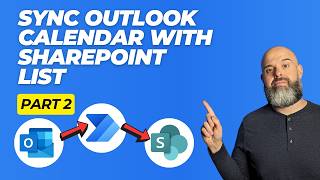Part 2 | Sync an Outlook Calendar with SharePoint List | No Duplicates, Better Flow!