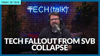 Technology fallout from SVB collapse will affect many | Ep. 27