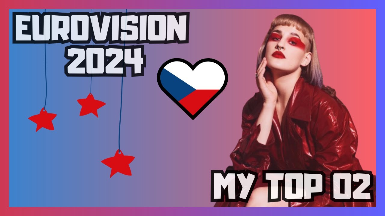 Eurovision 2024 | My Top 2 (NEW:🇨🇿) - YouTube