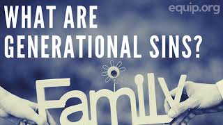 What Are Generational Sins?