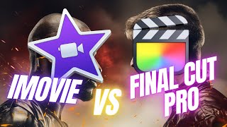 iMovie VS Final Cut Pro
