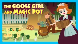 THE GOOSE GIRL AND MAGIC POT | STORIES FOR KIDS | KIDS HUT | MORAL STORIES FOR KIDS