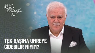 Eşim vefat etti tek başıma umreye gidebilir miyim? - Nihat Hatipoğlu ile Kur'an ve Sünnet