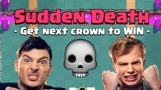 Clash Royale - SUDDEN DEATH MODE! (feat. Nickatnyte)