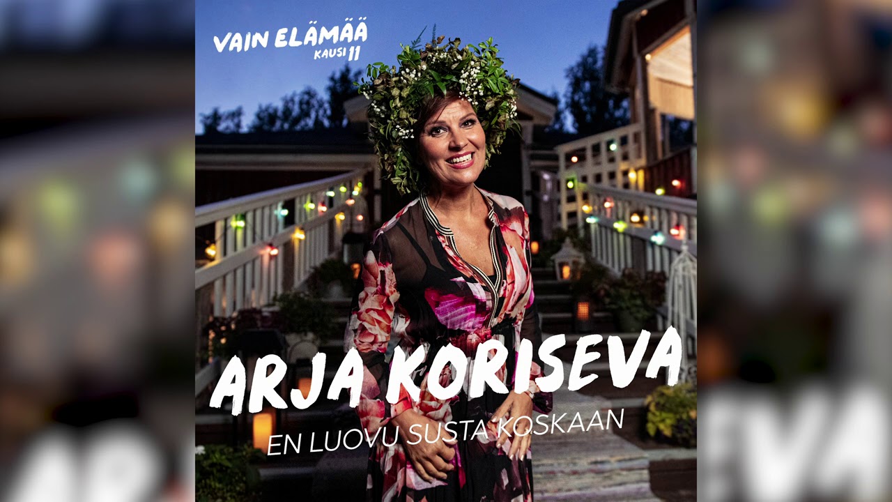 Arja Koriseva - En Luovu Susta Koskaan (Vain Elämää Kausi 11) - YouTube