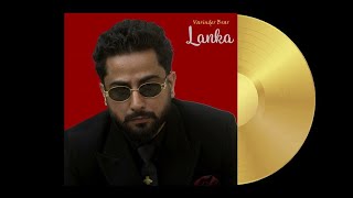 Lanka (Official Video) |Varinder Brar |Professor Album |Punjabi Songs 2024