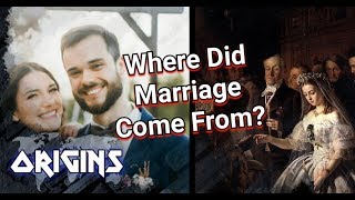 Where Did The Idea Of Marriage Come From?