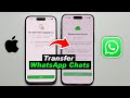 How to Transfer WhatsApp Chats Without Backup (iPhone to iPhone)