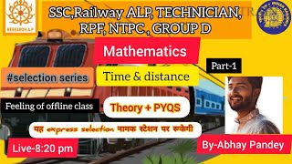 Live  || Time & distance || RAILWAY || ssc || bank etc.  || theory+PYQS ||