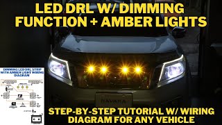 How To Wire a Dimming LED DRL + Grill Amber Lights For Any Vehicle