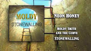 Moldy Smith and the Curve - Neon Honey