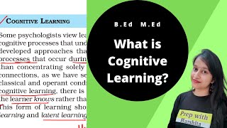 What is Cognitive Learning ? | B.ed | 11th Psychology