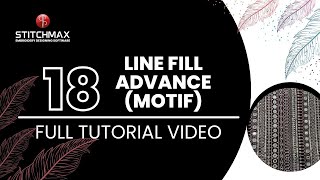 18.0 Line Fill Advance (Hindi) || Full Tutorial For Beginners || StitchMax India