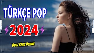 Pop Remix Şarkılar 2024 Türkçe 🎶 En Çok Dinlenen Türkçe Pop Remix Şarkılar 🎧 Bes