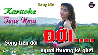 Karaoke Đời Tone Nam | ST : Băng Nhi | Beat Chuẩn Rất Dễ Hát