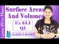 Class 9 Maths | Chapter 13 | Exercise 13.1 Q1 | Surface Areas And Volumes | NCERT