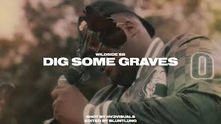 WildSide SB - Dig Some Graves (Official Music Video)