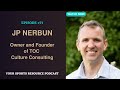 Episode 71: JP Nerbun (Owner and Founder of TOC Culture Consulting)