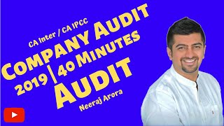 Company Audit 2019 40 Minutes | CA Inter Audit | Neeraj Arora Audit