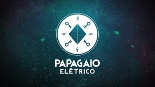 Papagaio Elétrico - Minha (lyric video)