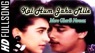 Kal Hum Jaha Mile The Chupke | Romantic Song |Harish Kumar,Karishma Kapoor, | (Jawab)