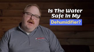 Can I Drink The Water My Dehumidifier Collects?