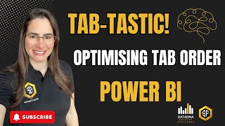 Tab-tastic !! Optimising Tab Order in Power BI