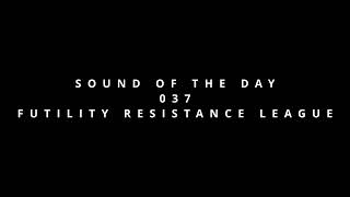 Sound Of The Day 037