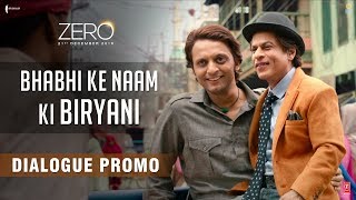 Bhabhi Ke Naam Ki Biryani | Zero | Dialogue Promo | Shah Rukh Khan | Aanand L. Rai