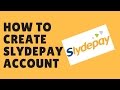 how to create slydepay account