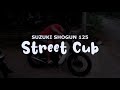 suzuki shogun 125 street cub