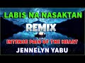 LABIS NA NASAKTAN REMIX 💔 1 HOUR - NONSTOP VIRAL LOVE SONGS- JENNELYN YABU-INTENSE PAIN OF THE HEA
