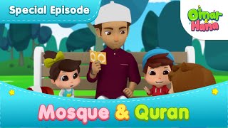 Special Episodes Mosque & Quran | Omar & Hana English | Islamic Series & Songs For Kids