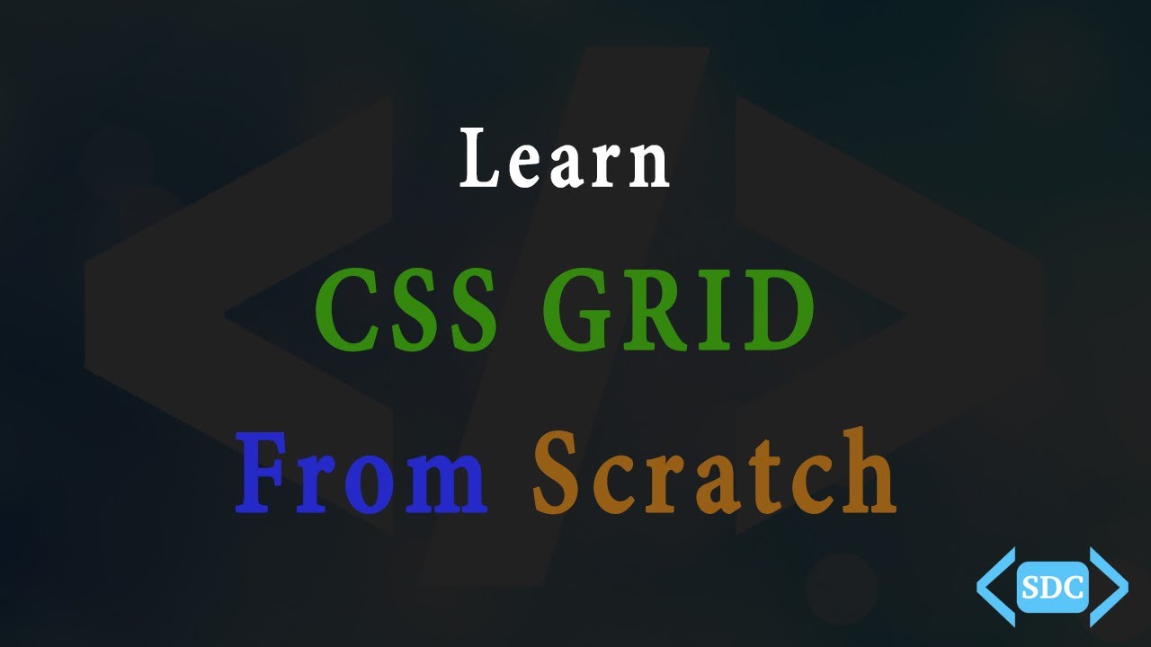 Learn CSS Grid From Scratch - YouTube