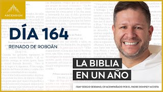 Día 164: Reinado de Roboán — La Biblia en un Año (con Fray Sergio Serrano, OP)