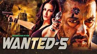 Wanted 5 - Salman Khan New Release Blockbuster Hindi Action Movie | Bollywood Ac