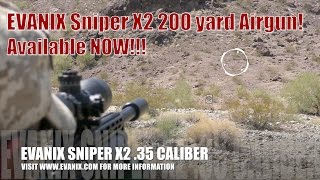 Evanix Sniper X2 .35 - Big Bore - .35, Big Power - 150 FPE, Big Shot count- 14+, Big Airgun!.