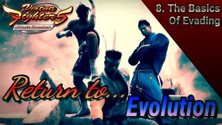 The Basics of Evading: Return To Evolution Ep.8 (VF5US/ES Tutorial Series)