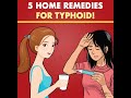 5 Home Remedies For Typhoid