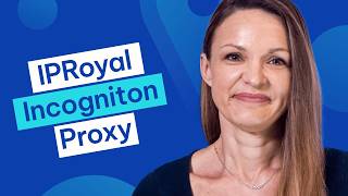 How to Set Up Incogniton with IPRoyal Proxies and Avoid Detection