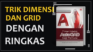 Trik Membuat Dimensi dan Grid pada AutoCAD