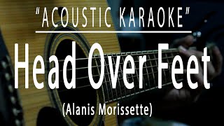 Head over feet - Alanis Morissette (Acoustic karaoke)