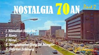 KOMPILASI LAGU NOSTALGIA INDONESIA 70an Bagian 2