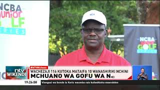 'Ubora wa talanta washuhudiwa uwanjani Windsor Golf Hotel \u0026 Country Club'