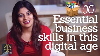 Business skills required in this digital age - Develop interpersonal skills and personality