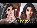 NEJ - PARO X RASHMIKA MANDANNA STATUS | EFX WHATSAPP STATUS | POOJA HEGDE STATUS | PARO SONG EDIT