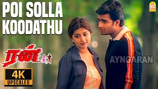 Poi Solla Koodathu - 4K Video Song | பொய் சொல்ல கூடாது | Run | Madhavan | Meera Jasmin | Vidyasagar